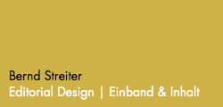 Bernd Streiter Editorial Design | Einband & Inhalt