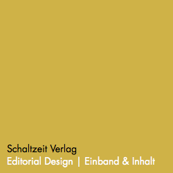 Schaltzeit Verlag Editorial Design | Einband & Inhalt