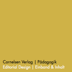 Cornelsen Verlag | Pädagogik Editorial Design | Einband & Inhalt