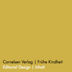 Cornelsen Verlag | Frühe Kindheit Editorial Design | Inhalt