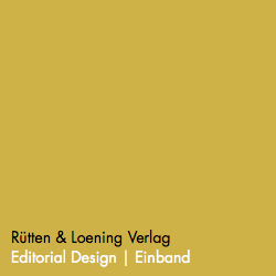 Rütten & Loening Verlag Editorial Design | Einband