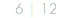 6 | 12
