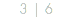 3 | 6